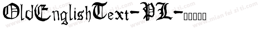 OldEnglishText-PL字体转换