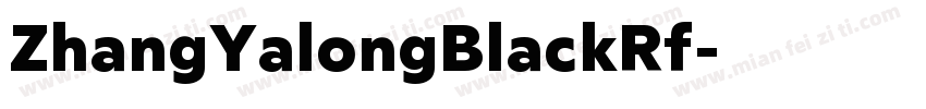 ZhangYalongBlackRf字体转换