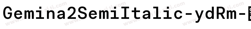 Gemina2SemiItalic-ydRm字体转换