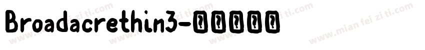 Broadacrethin3字体转换