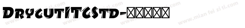DrycutITCStd字体转换