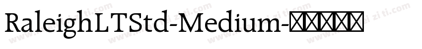 RaleighLTStd-Medium字体转换