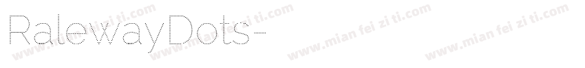 RalewayDots字体转换