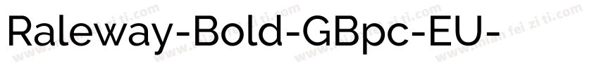 Raleway-Bold-GBpc-EU字体转换