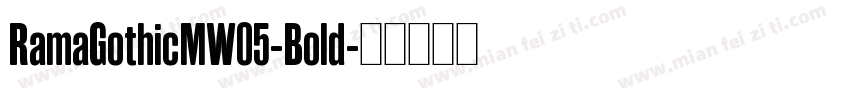 RamaGothicMW05-Bold字体转换