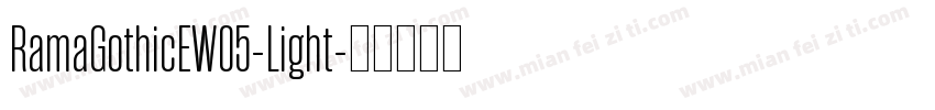 RamaGothicEW05-Light字体转换