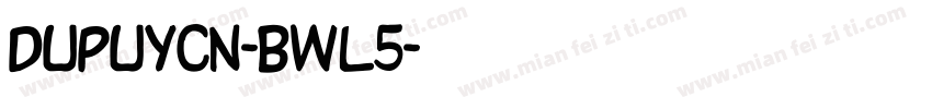 DupuyCn-BWl5字体转换