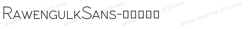 RawengulkSans字体转换
