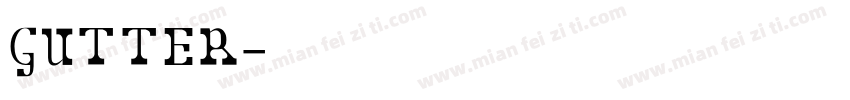 GUTTER字体转换