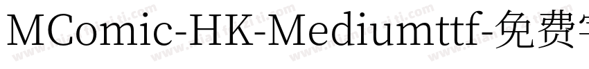 MComic-HK-Mediumttf字体转换