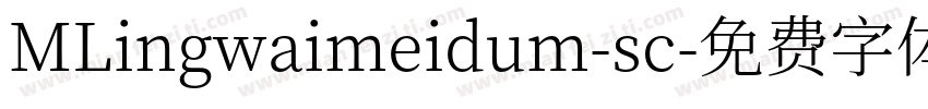MLingwaimeidum-sc字体转换