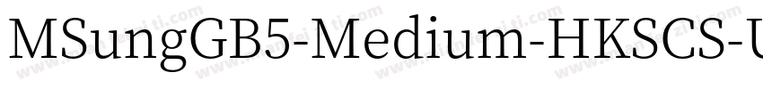 MSungGB5-Medium-HKSCS-U字体转换