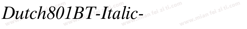 Dutch801BT-Italic字体转换