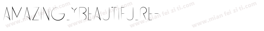 AmazinglyBeautifulRe字体转换