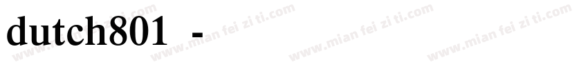 dutch801常规字体转换
