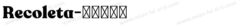 Recoleta字体转换