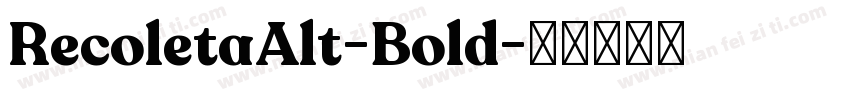 RecoletaAlt-Bold字体转换
