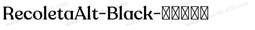 RecoletaAlt-Black字体转换