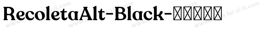 RecoletaAlt-Black字体转换
