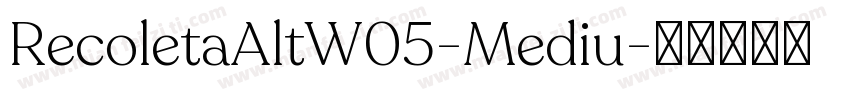 RecoletaAltW05-Mediu字体转换