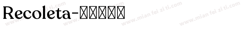 Recoleta字体转换