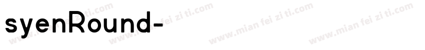 syenRound字体转换