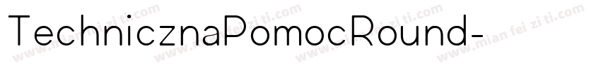 TechnicznaPomocRound字体转换