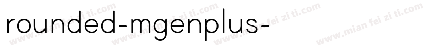 rounded-mgenplus字体转换