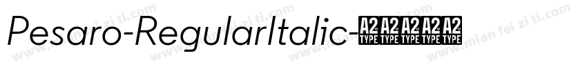Pesaro-RegularItalic字体转换