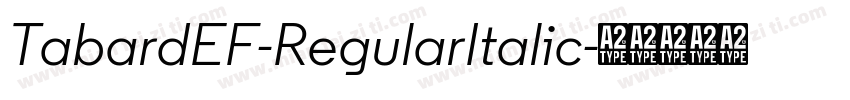 TabardEF-RegularItalic字体转换