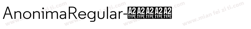 AnonimaRegular字体转换