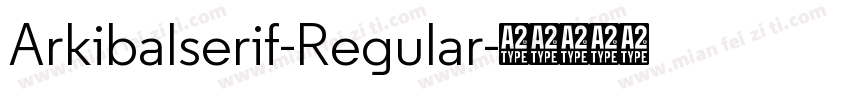 Arkibalserif-Regular字体转换