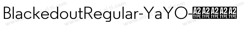 BlackedoutRegular-YaYO字体转换