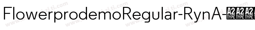 FlowerprodemoRegular-RynA字体转换
