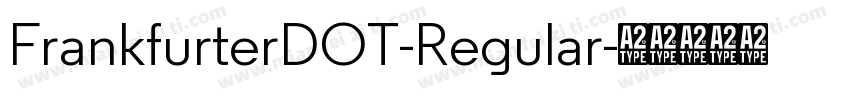 FrankfurterDOT-Regular字体转换