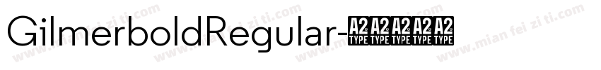 GilmerboldRegular字体转换