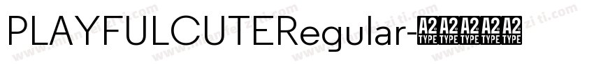 PLAYFULCUTERegular字体转换