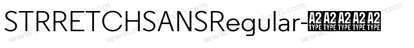 STRRETCHSANSRegular字体转换