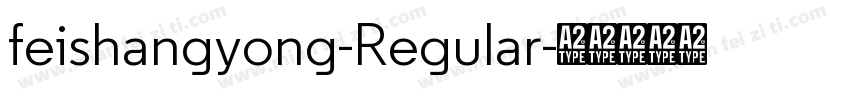 feishangyong-Regular字体转换