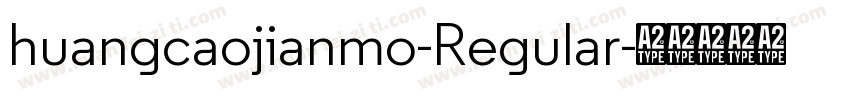 huangcaojianmo-Regular字体转换