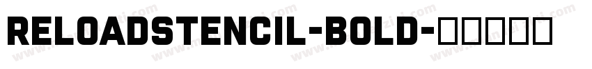 ReloadStencil-Bold字体转换
