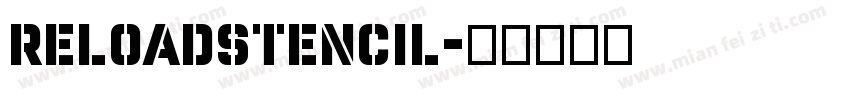ReloadStencil字体转换