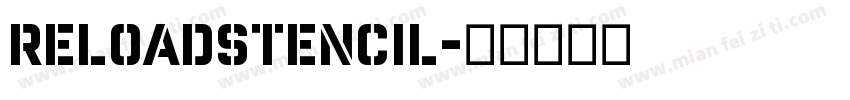 ReloadStencil字体转换