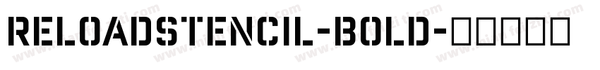ReloadStencil-Bold字体转换