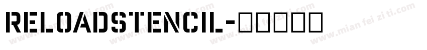 ReloadStencil字体转换