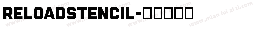 ReloadStencil字体转换