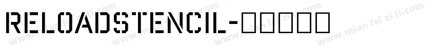 ReloadStencil字体转换