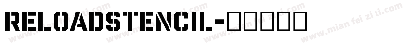 ReloadStencil字体转换