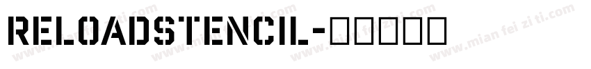 ReloadStencil字体转换