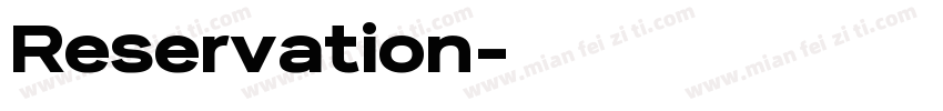 Reservation字体转换
